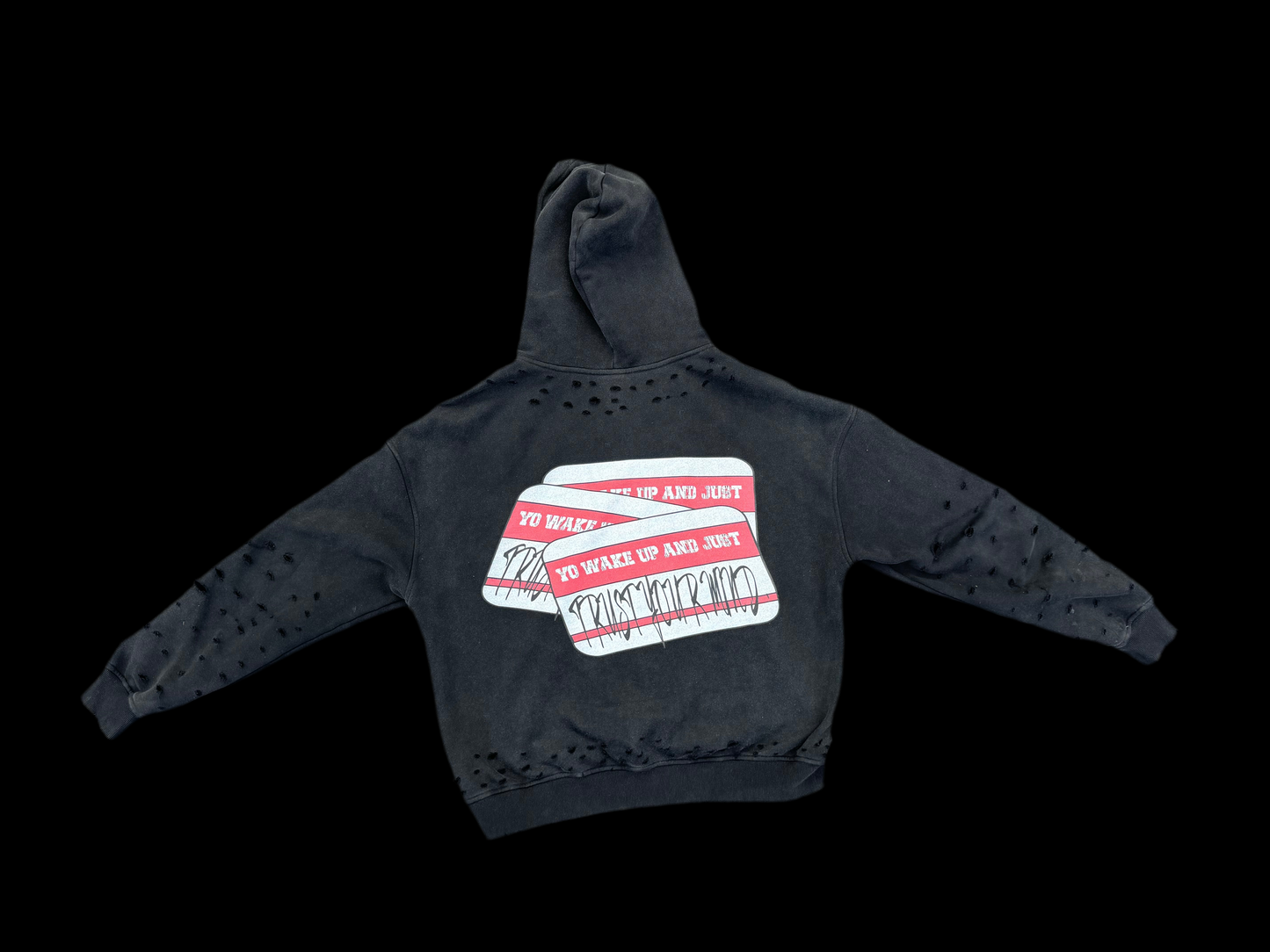Black Zip Hoodie " Yo Wake Up & Just Trust Your Mind " ( Pre - Order )